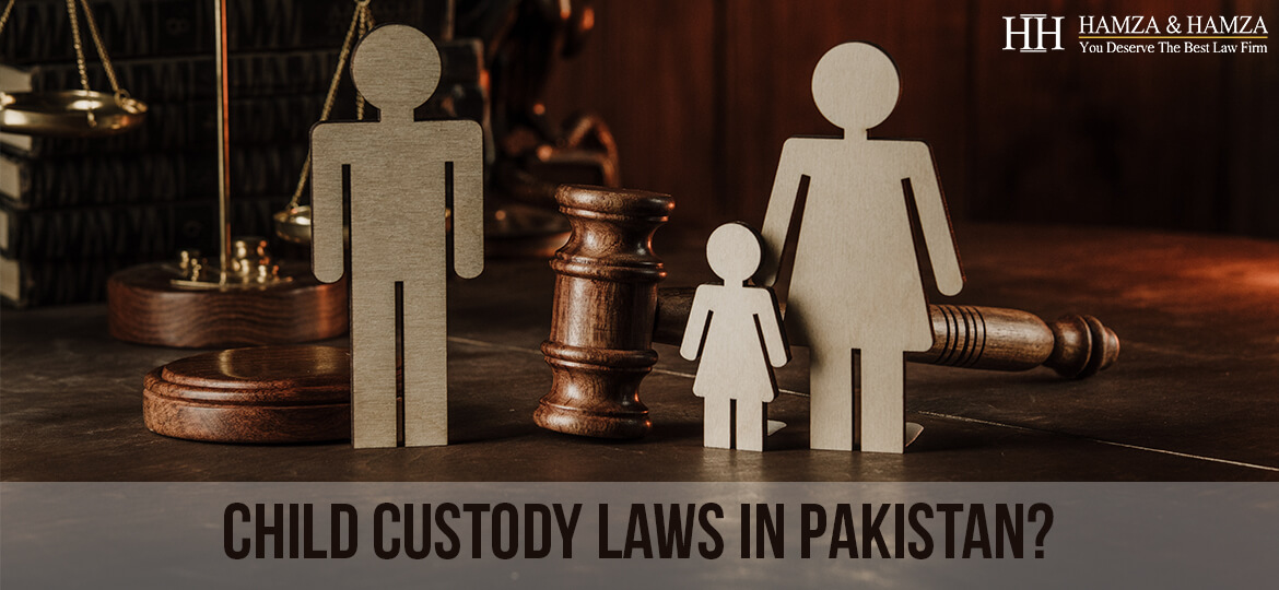 Child Custody Laws in Pakistan Hamza & Hamza