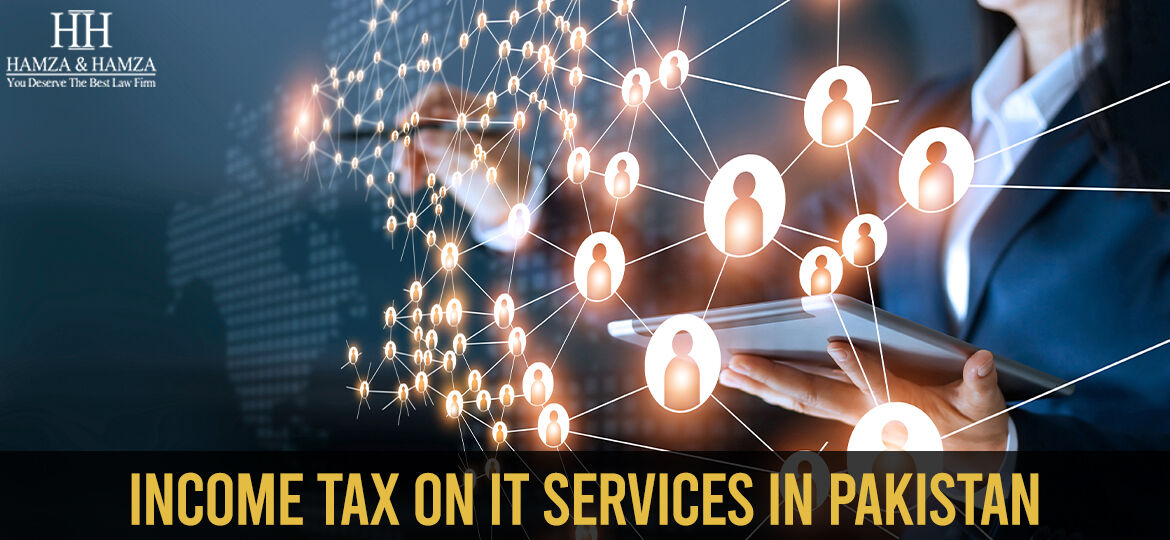 INCOME TAX ON IT SERVICES IN PAKISTAN