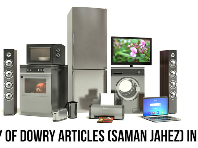 Recovery of Dowry Articles in Pakistan