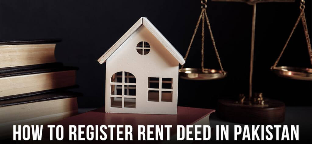 How to register  rent deed in Pakistan?