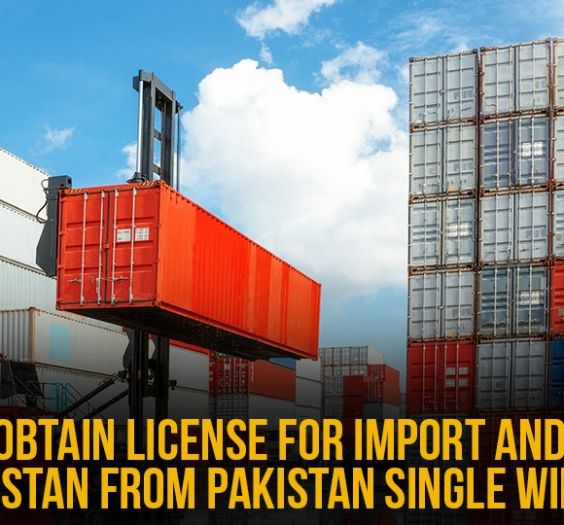 How to get Import & Export License in Pakistan