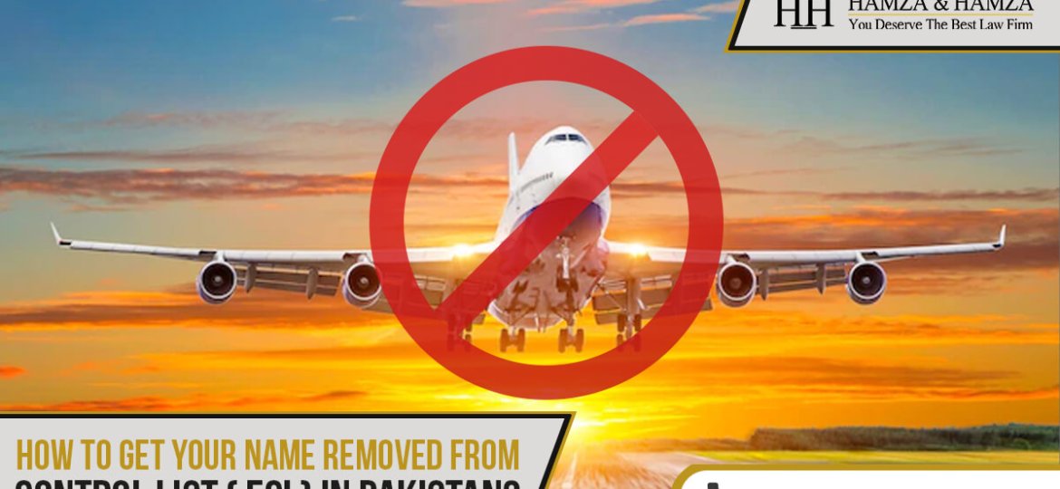 How To Get Your Name Removed From Exit Control List ECL In Pakistan 
